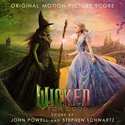 Wicked: For Good - John Powell