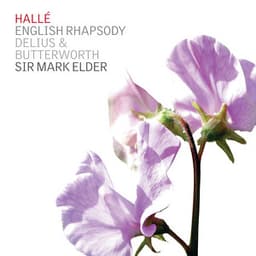 English Rhapsody:Butterworth, Delius & Grainger - Halle Choir