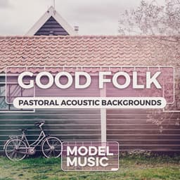 Good Folk - Pastoral Acoustic Backgrounds - Philip Guyler