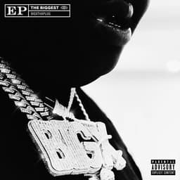 THE BIGGEST - BigXthaPlug