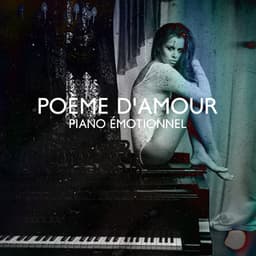Poème d'amour: Belle collection de musique instrumentale jazz pour piano émotionnel - Triste piano musique oasis