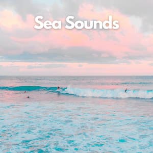 Gentle Sea Waves Sounds for Deep Rest - Sea Waves Sounds
