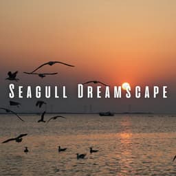 Seagull Dreamscape: Sleep Soundtrack by the Shore - Relaxing Med Waves