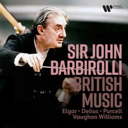 British Music. Elgar, Vaughan Williams, Delius, Purcell... - Sir John Barbirolli