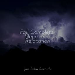 Fall Complete Sleep and Relaxation - Mantra para Meditar