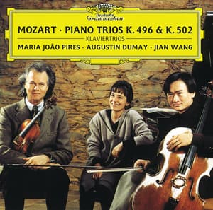 Mozart: Pianotrio in B Flat Major K.502; Pianotrio In G major, K. 496; Divertimento In B Flat Major, K. 254 - Wolfgang Amadeus Mozart
