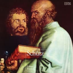 Schütz: Lukas-Passion - Heinrich Schütz