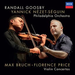Bruch: Violin Concerto No. 1; Florence Price: Violin Concertos - Randall Goosby