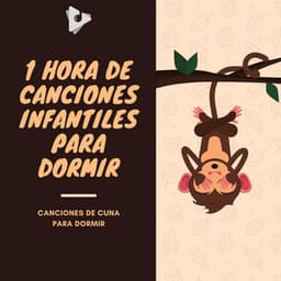 1 Hora de Canciones Infantiles Para Dormir - Canciones de cuna para dormir