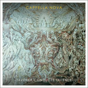 Tavener Conducts Tavener - John Tavener