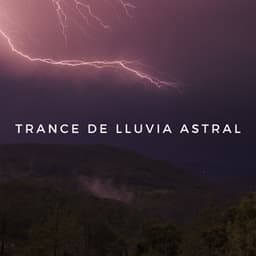 Trance De Lluvia Astral - Llovido