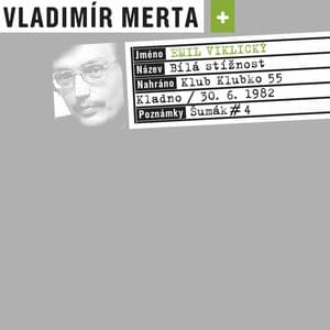 Bílá Stížnost - Vladimír Merta