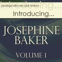 Introducing... Josephine Baker, Vol. 1 - Joséphine Baker