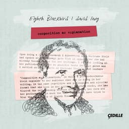 David Lang: composition as explanation - David Lang