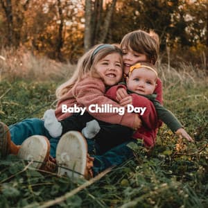 Baby Chilling Day - Baby Sleeping Music