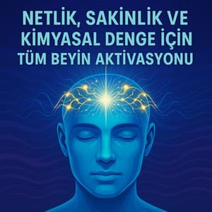 Netlik, Sakinlik ve Kimyasal Denge için Tüm Beyin Aktivasyonu - Bryan Solfej