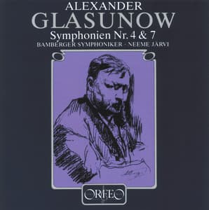 Glasunow: Symphonies Nos. 4 & 7 - Alexander Glazunov