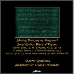 Sibelius,Beethoven, Massenet, Saint-Saëns, Bizet & Rossini: Karelia Suite, OP. 11 - Symphony NO. 8, OP. 93 - La Vierge, Scene 1 - Le Rouet d’Omphale, OP. 31 - Patrie, OP. 19 - 2 Pieces from Kuolema, OP. 44 - William Tell - Seattle Symphony