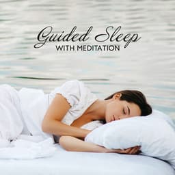 Guided Sleep with Meditation and Deep Relaxation: Mindful in the Evening Routine - Deep Sleep Music Society