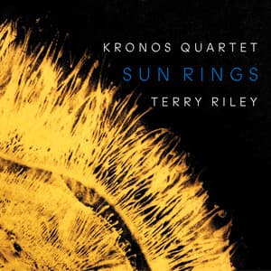 Terry Riley: Sun Rings - Terry Riley