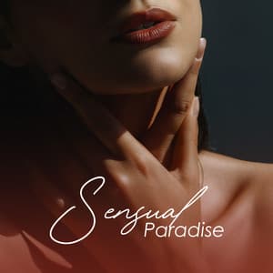 Sensual Paradise: Music for Erotic Stimulations, My Erotic Spell - Sensual New Age Maker