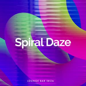 Spiral Daze - Lounge Bar Ibiza