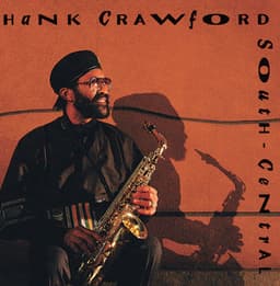 South Central - Hank Crawford