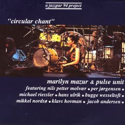Circular Chant - Marilyn Mazur