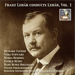 Masterpieces of Operetta: Franz Lehár Conducts Lehár, Vol. 1 - Franz Lehár