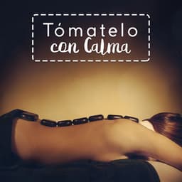 Tómatelo con Calma - Relajacion Del Mar