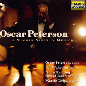 A Summer Night In Munich - Oscar Peterson