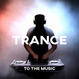 Trance to the Music: Trance Dance Party Music, Trance Chillout Vibes - Beach Party Chillout Music Ensemble
