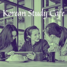 Korean Study Cafe - Cafe Jazz Deluxe
