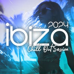 2024 Ibiza Chill Out Session - Beach Party Ibiza Music Specialists