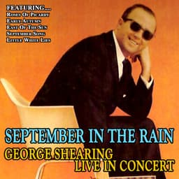 September in the Rain - George Shearing Live in Concert - George Shearing
