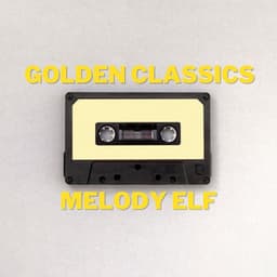 Golden Classics - Melody Elf