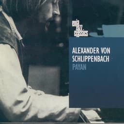 Payan - Alexander von Schlippenbach