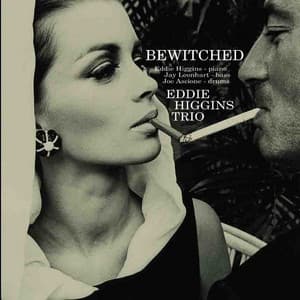 Bewitched - The Eddie Higgins Trio