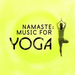 Namaste: Music for Yoga - Namaste