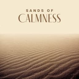 Sands of Calmness: Relaxing Ambient Middle Eastern Instrumental Music - Total Relax Zone