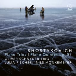Shostakovich: Piano Quintet Op. 57 | Piano Trios - Dmitri Shostakovich