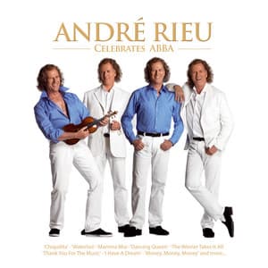 André Rieu Celebrates ABBA - Benny Andersson