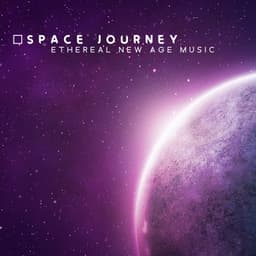 Space Journey: Ethereal New Age Music - Galactic Space Radio