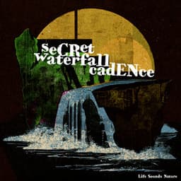 Secret Waterfall Cadence - Thanael Wendtura