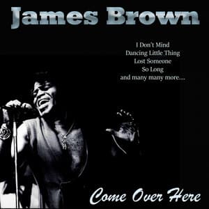 Come Over Here - James Brown
