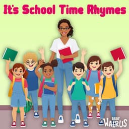 It's School Time Rhymes - Baby Walrus