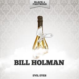 Evil Eyes - Bill Holman