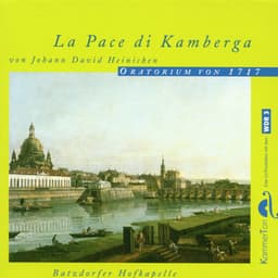 Heinichen: La pace di Kamberga, S. 19 - Johann David Heinichen