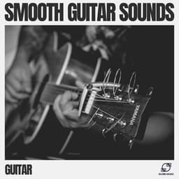 Smooth Guitar Sounds - Guitar