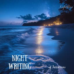 Night Writing of Intentions - Nightbliss